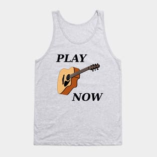 Play Acoustic Guitar Now Tank Top